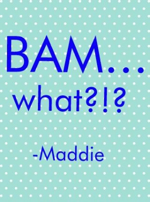Maddie quotes from Liv & Maddie. I made it