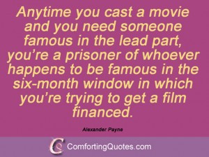wpid-quote-by-alexander-payne-anytime-you-cast.jpg