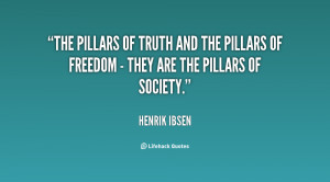 The pillars of truth and the pillars of freedom - they are the pillars ...