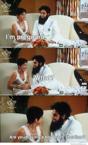 pregnant What? Are you having a boy or an abortion?