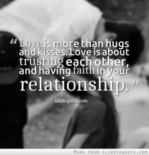 ... Love is about trusting each other, and having faith in your