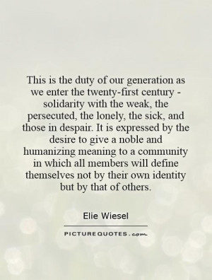 This is the duty of our generation as we enter the twenty-first ...