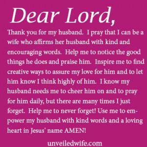 for my husband. I pray that I can be a wife who affirms her husband ...