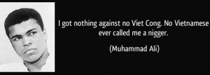 Muhammad Ali Quotes On Vietnam War
