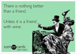 Friends & wine = awesome combination