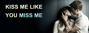 Kiss Me Like Profile Facebook Covers