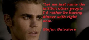Stefan salvatore famous quotes 2