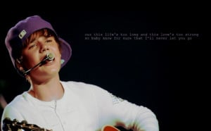 Never Let You Go Quotes Justin Bieber Never let you go. purple hat.