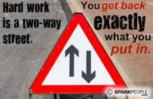 Motivational Quote - Hard work is a two-way street. You get back ...