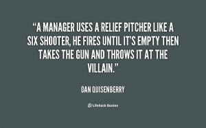 quote-Dan-Quisenberry-a-manager-uses-a-relief-pitcher-like-29494.png