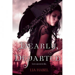 dearly departed images | Review: Dearly, Departed by Lia Habel ...