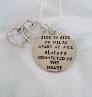 Cute Sisters Quote - Side by Side or Miles Apart We Are Sisters ...