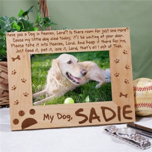 Dog Memorial Picture Frame - Have you a Dog in Heaven