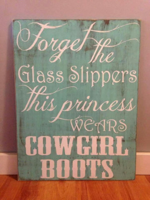 Showing Gallery For Cowgirl Boots Quotes