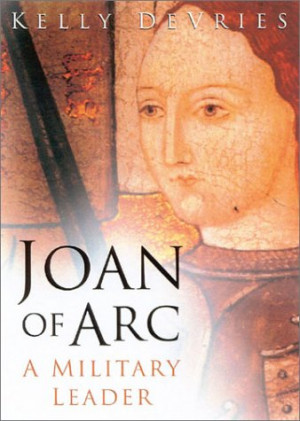 Start by marking “Joan of Arc: A Military Leader” as Want to Read: