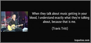 More Travis Tritt Quotes