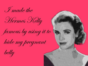 great quote by Grace Kelly
