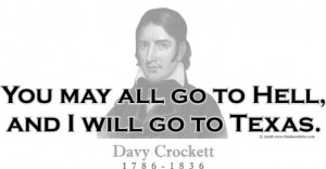 Design #GT148 Davy Crockett - You may all go to Hell