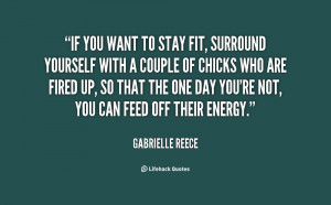 quote-Gabrielle-Reece-if-you-want-to-stay-fit-surround-138067_2.png