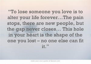 Losing Someone You Love Quotes Quote to Lose Someone
