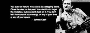 Johnny cash quote Profile Facebook Covers