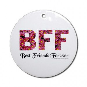 ... > Best Friend Seasonal > BFF BEST FRIENDS FOREVER Ornament (Round