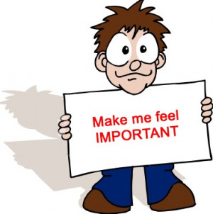 make me feel important 297x300 Make Me Feel Important