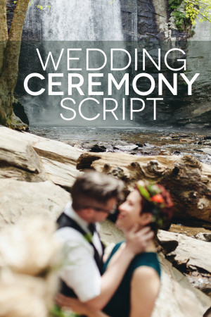 ... Wedding Ceremony Script for the 21st Century | A Practical Wedding