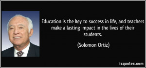 is the key to success in life, and teachers make a lasting impact ...