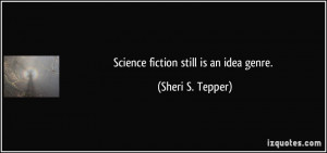More Sheri S. Tepper Quotes