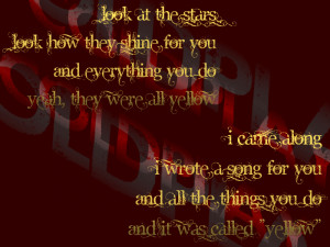 Yellow - Coldplay Song Lyric Quote in Text Image