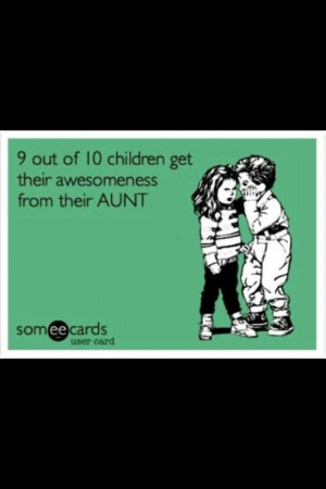 Best Aunt Ever!