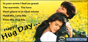 ... Is In That State Hold Me, Love Me Kiss Me, Hug Me. Happy Hug Day
