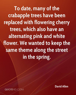 To date, many of the crabapple trees have been replaced with flowering ...