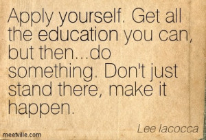 Quotation-Lee-Iacocca-education-success-yourself-Meetville-Quotes ...