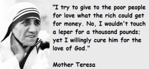 ... To Give To The Poor People For Love What The Rich Could Get For Money