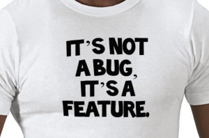 Bug and Feature