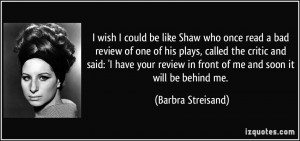 quote-i-wish-i-could-be-like-shaw-who-once-read-a-bad-review-of-one-of ...