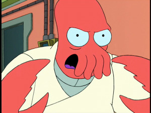 ... OPINIONS; THE GOOD, THE BAD, AND THE CLEARLY UNHINGED » zoidberg
