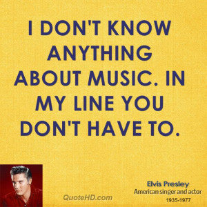 Elvis Presley Music Quotes