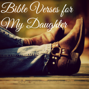 Bible Verses for My Daughter