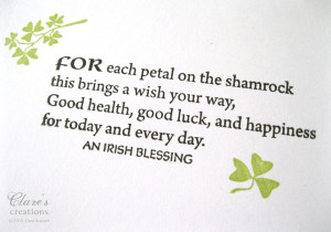 inside of the card I stamped using one of the sayings from the Irish ...