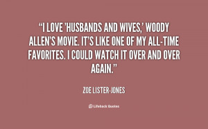 quote-Zoe-Lister-Jones-i-love-husbands-and-wives-woody-allens-133038_3 ...
