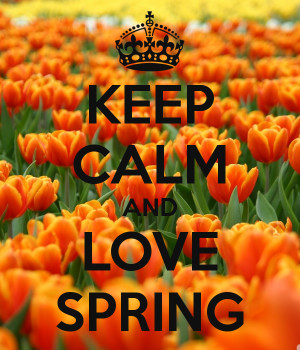 keep-calm-and-love-spring-95.png