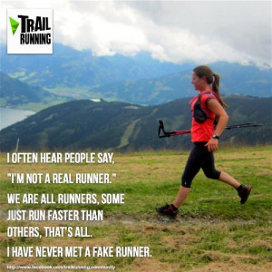 ... quot I 39 m not a real runner quot We are all runners some just run