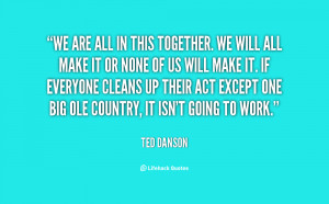 quote-Ted-Danson-we-are-all-in-this-together-we-11038.png
