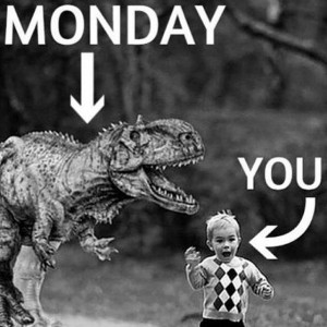 Damn you, monday! #photography #edit #monday #dinosaure #run # ...