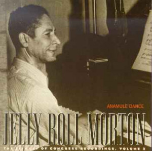 roll morton piano vocals alan lomax interviewer composed by jelly roll ...