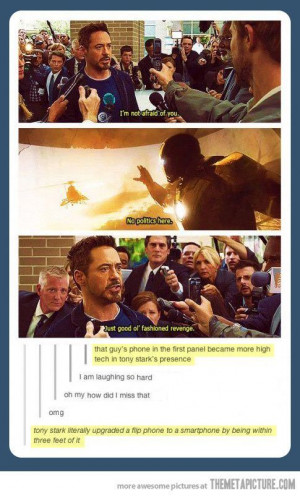 Tony Stark is so awesome!!