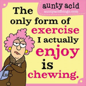 aunty-acids-favorite-exercise
